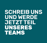 schreib uns und werde jetzt Teil unseres Teams